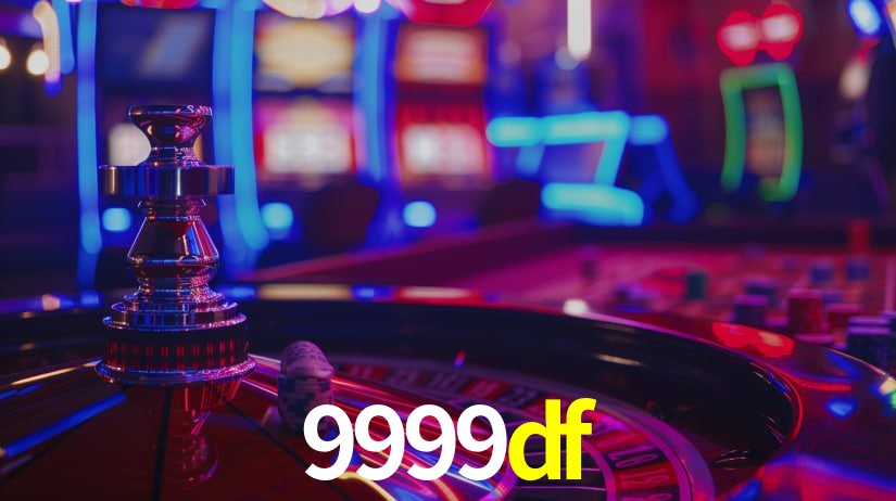 9999df: Jogos de Caça-Níqueis-Altas Recompensas, Roleta-Velocidade, Blackjack-Desafios Máximos